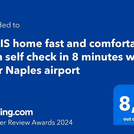 Miris Home Fast And Comfortable With Self Check In 8 Minutes Walk Near Naples Airport Buitenkant foto